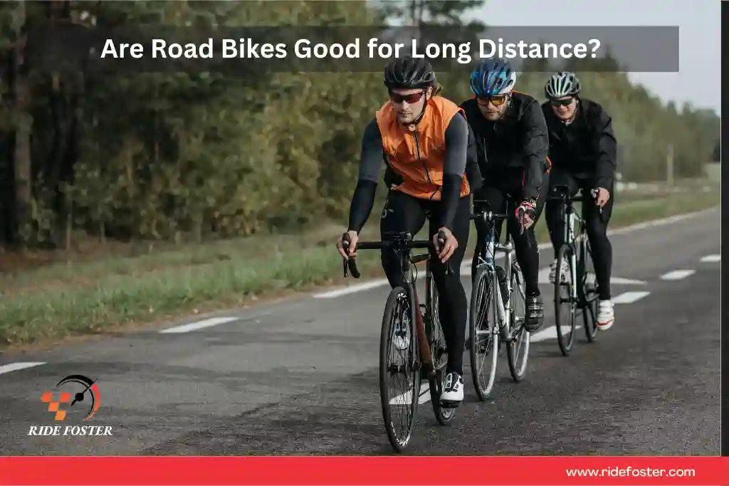 Are Road Bikes Good for Long Distance