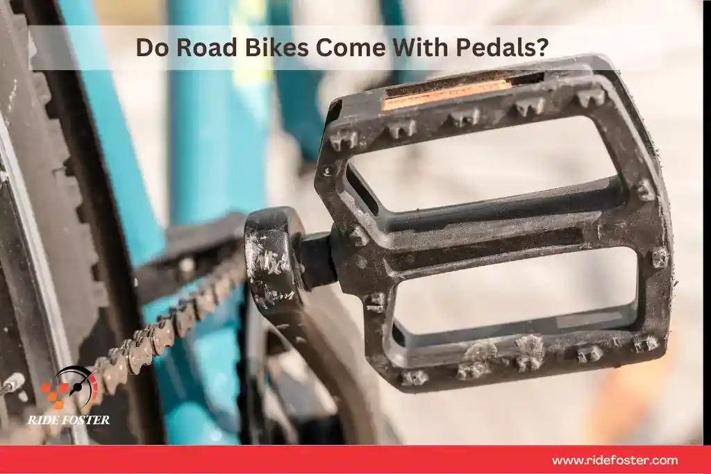 Do Road Bikes Come With Pedals