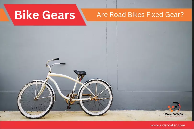Are Road Bikes Fixed Gear Is a Fixie Faster