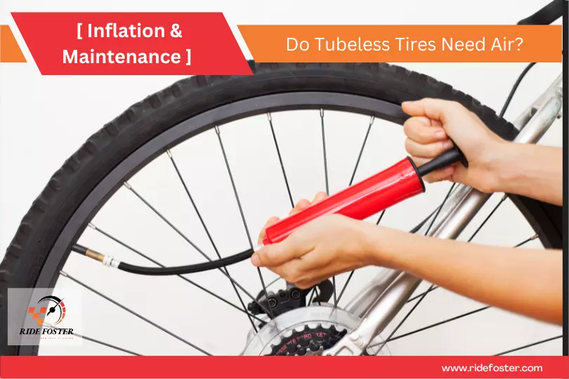 Do Tubeless Tires Need Air Inflation & Maintenance