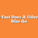 How Fast Does A 110cc Dirt Bike Go