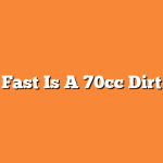 How Fast Is A 70cc Dirt Bike
