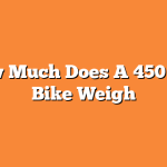 How Much Does A 450 Dirt Bike Weigh