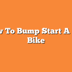 How To Bump Start A Dirt Bike