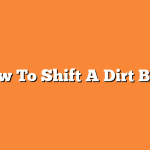 How To Shift A Dirt Bike